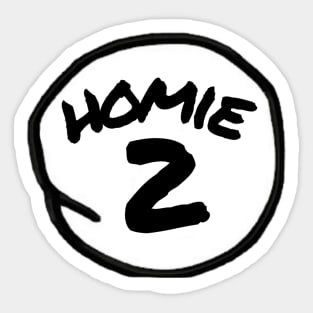 Homie 2 Sticker